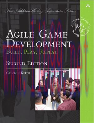 [SAIT-Ebook]Agile Game Development: Build, Play, Repeat, 2nd Edition