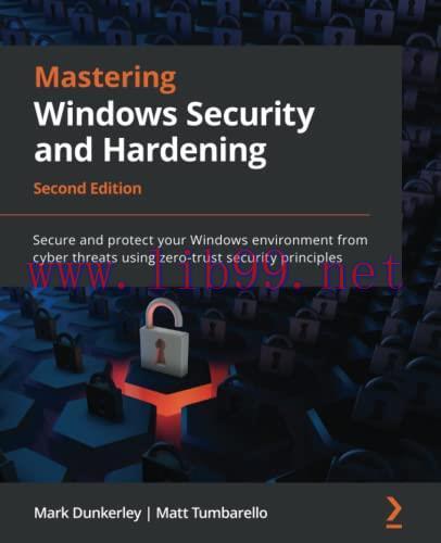 [FOX-Ebook]Mastering Windows Security and Hardening: Secure and protect your Windows environmen...