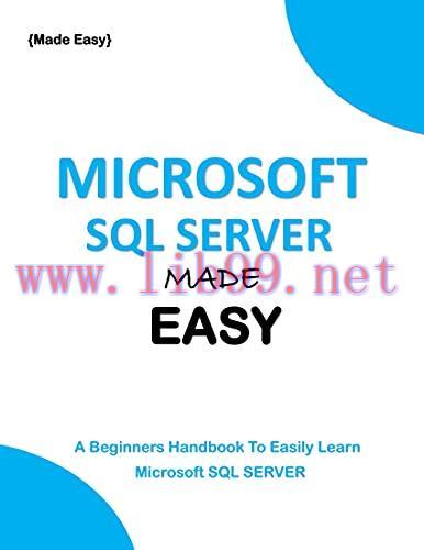 [FOX-Ebook]MICROSOFT SQL SERVER MADE EASY: A beginners handbook to easily learn Microsoft SQL s...