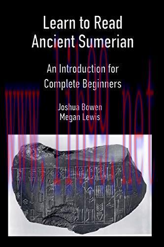(PDF)Learn to Read Ancient Sumerian: An Introduction for Complete Beginners.