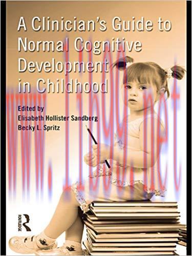 (PDF)A Clinician&rsquo;s Guide to Normal Cognitive Development in Childhood 1st Edition