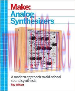 Make: Analog Synthesizers 1st Edition,