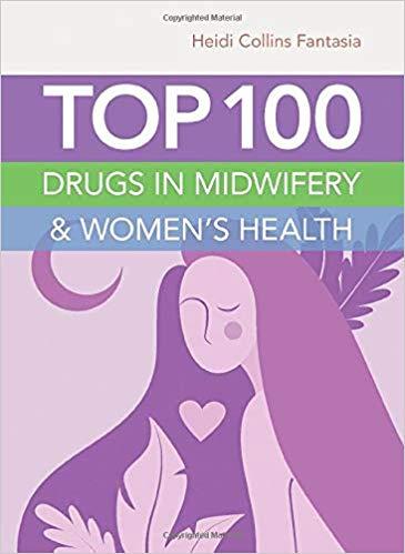 Top 100 Drugs in Midwifery and Women&rsquo;s Health