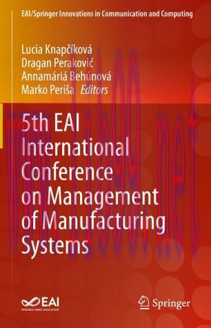 5th EAI International Conference on Management of Manufacturing Systems