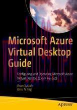 [PDF]Microsoft Azure Virtual Desktop Guide: Configuring and Operating Microsoft Azure Virtual D...