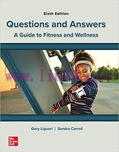 [PDF]Questions and Answers A Guide to Fitness and Wellness 6th Edition