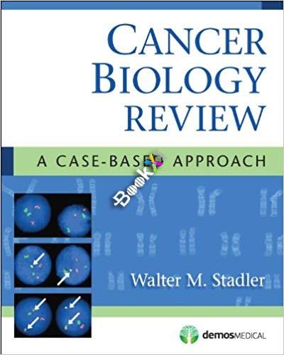 Cancer Biology Review A Case-Based Approach 1st Edition