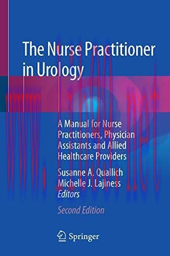 [AME]The Nurse Practitioner in Urology: A Manual for Nurse Practitioners, Physician Assistants ...
