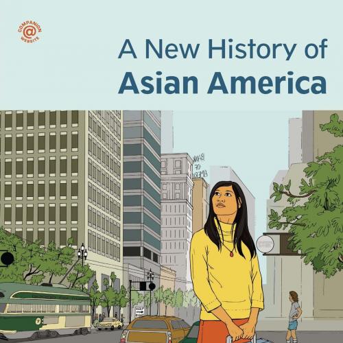 New History of Asian America, A