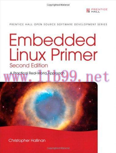 [FOX-Ebook]Embedded Linux Primer: A Practical Real-World Approach (2nd Edition)