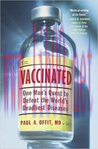 (PDF)Vaccinated: Triumph, Controversy, and An Uncertain F Reprint Edition
