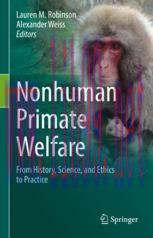 [PDF]Nonhuman Primate Welfare: From_ History, Science, and Ethics to Practice