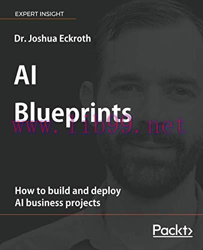 [FOX-Ebook]AI Blueprints: How to build and deploy AI business projects