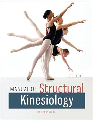 Manual of Structural Kinesiology, 19E