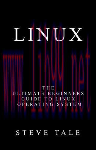[FOX-Ebook]Linux: The Ultimate Beginners Guide to Linux Operating System