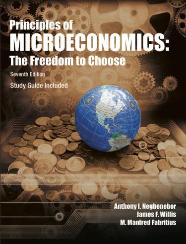 Principles of Microeconomics The Freedom to Choose 7th Edition, Study Guide Included
