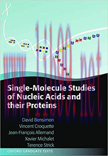[PDF]Single Molecule Studies of Nucleic Acids and Their Associated Proteins