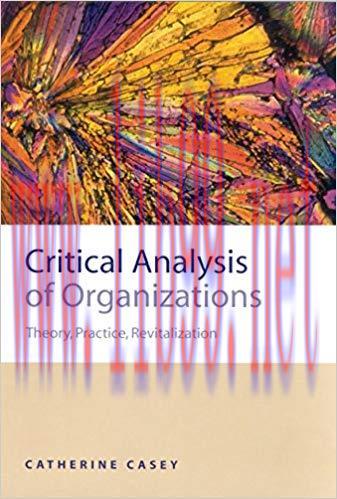 (PDF)Critical Analysis of Organizations: Theory, Practice, Revitalization 1st Edition