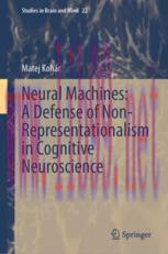 [PDF]Neural Machines: A Defense of Non-Representationalism in Cognitive Neuroscience