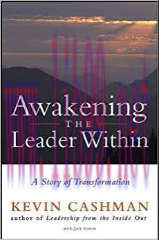 (PDF)Awakening the Leader Within: A Story of Transformation 1st Edition