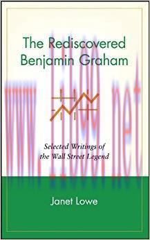 (PDF)The Rediscovered Benjamin Graham: Selected Writings of the Wall Street Legend 1st Edition