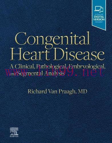 [AME]Congenital Heart Disease: A Clinical, Pathological, Embryological, and Segmental Analysis ...