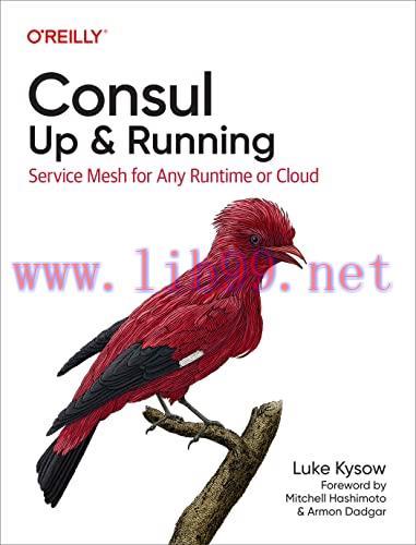 [FOX-Ebook]Consul: Up and Running: Service Mesh for Any Runtime or Cloud