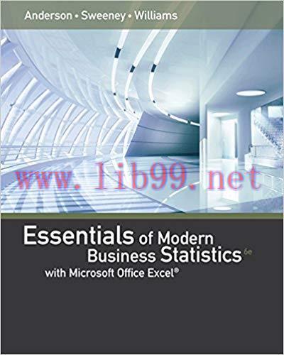 [PDF]Essentials of Modern Business Statistics with Microsoft Excel, 6th Edition [David R. Ander...