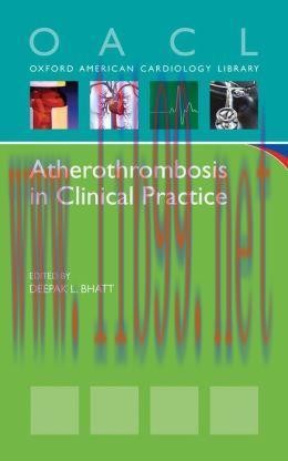 [AME]Atherothrombosis in Clinical Practice (Oxford American Cardiology Library)