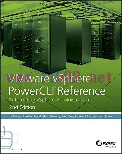 [FOX-Ebook]VMware vSphere PowerCLI Reference: Automating vSphere Administration, 2nd Edition