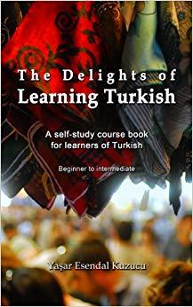 (PDF)The Delights of Learning Turkish A self-study course book for learners of Turkish