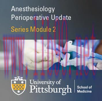 [AME]Perioperative Medicine Part 2 &ndash; Cardiothoracic Anesthesiology 2020 (CME VIDEOS)