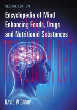 [AME]Encyclopedia of Mind Enhancing Foods, Drugs and Nutritional Substances, 2nd Edition