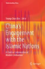 [PDF]China&rsquo;s Engagement with the Islamic Nations: A Clash or Collaboration of Modern Civilisati...
