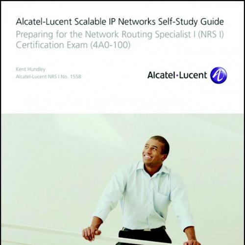 Alcatel-Lucent Scalable IP Networks Self-Study Guide
