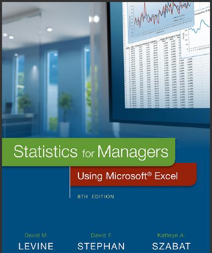(Solution Manual)Statistics for Managers Using Microsoft Excel, 8th Edition.zip