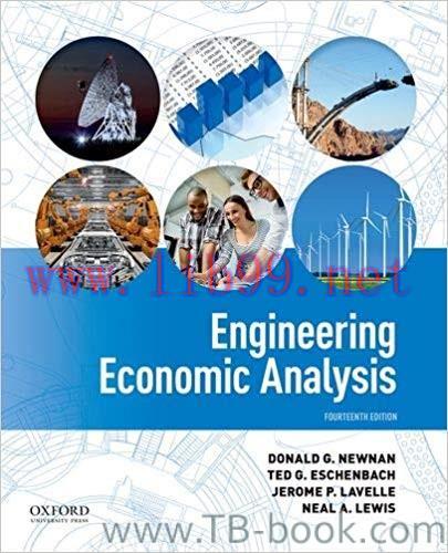 Engineering Economic Analysis 14th Edition by Don Newnan 课本