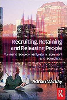(PDF)Recruiting, Retaining and Releasing People 1st Edition