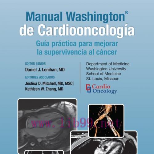 [AME]Manual Washington de Cardiooncolog&iacute;a Gu&iacute;a pr&aacute;ctica para mejorar la supervivencia al c&aacute;ncer...