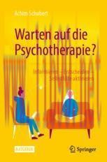 [PDF]Warten auf die Psychotherapie?: Informieren &ndash; Entscheiden &ndash; Selbsthilfe aktivieren