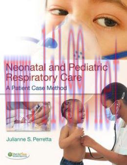 [AME]Neonatal and Pediatric Respiratory Care: A Patient Case Method