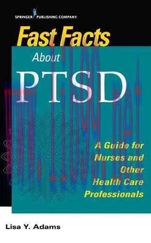 [AME]Fast Facts about PTSD: A Guide for Nurses and Other Health Care Professionals (PDF)