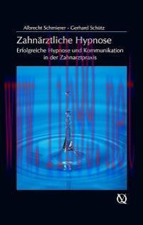 [AME]Zahn&auml;rztliche Hypnose: Erfolgreiche Hypnose und Kommunikation in der Zahnarztpraxis (Germa...