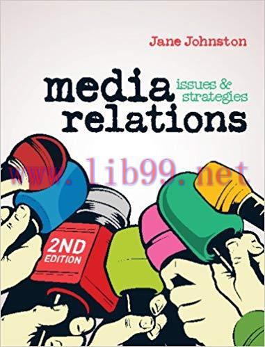 Media Relations: Issues and Strategies 2nd Edition,