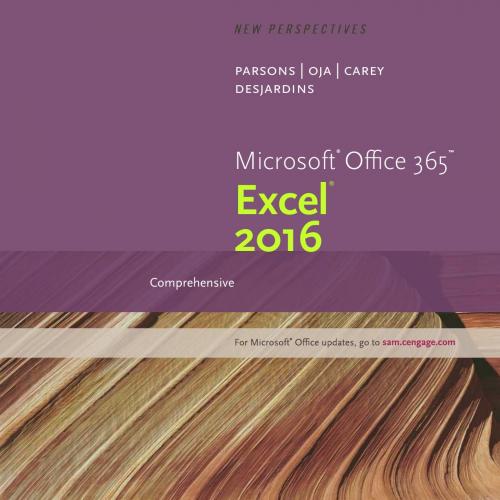 New Perspectives Microsoft Office 365 & Excel 2016 Comprehensive