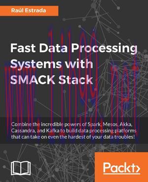 [SAIT-Ebook]Fast Data Processing Systems with SMACK Stack