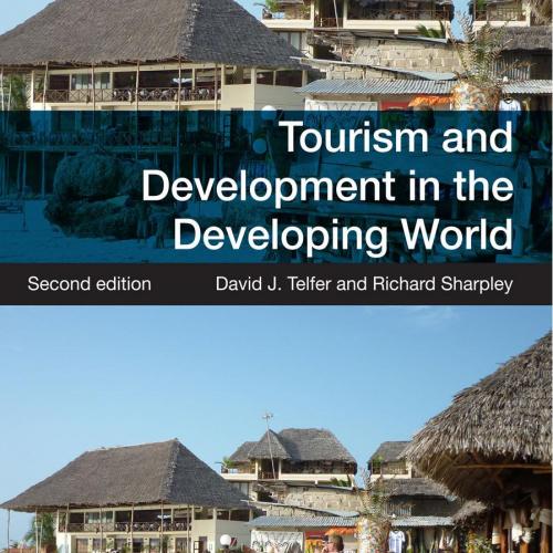 Tourism and Development in the Developing World - David J. Telfer, Richard Sharpley
