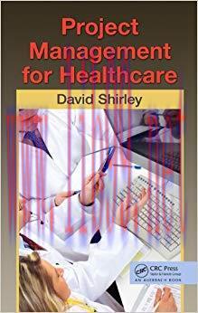 (PDF)Project Management for Healthcare (ESI International Project Management Series) 1st Editio...