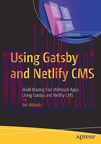 [FOX-Ebook]Using Gatsby and Netlify CMS: Build Blazing Fast JAMstack Apps Using Gatsby and Netl...