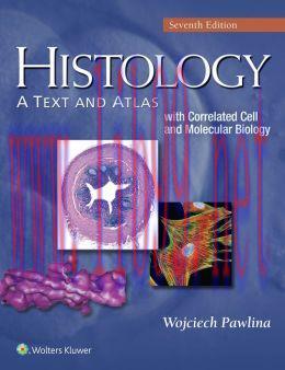 [AME]Histology: A Text and Atlas with Correlated Cell and Molecular Biology, Seventh Edition (O...